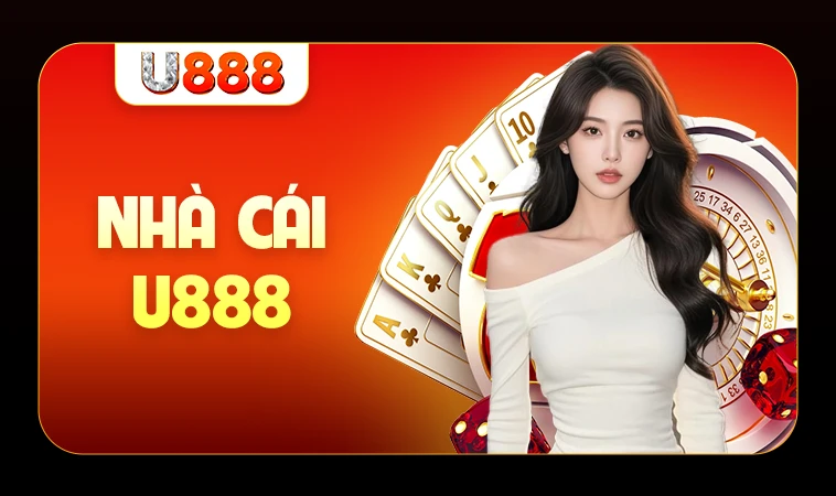 Nhà Cái U 888 - Trang Chủ Cá Cược Online Hàng Đầu VN